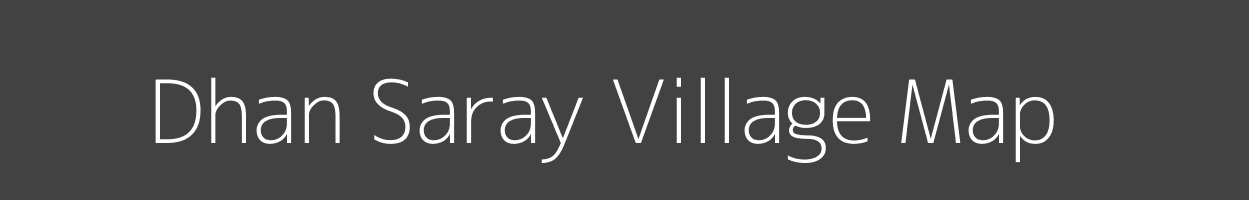 Map of Dhan Saray Village in Bihar Image