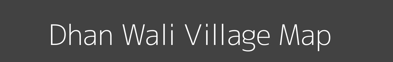 Map of Dhan Wali Village in Uttar Pradesh Image