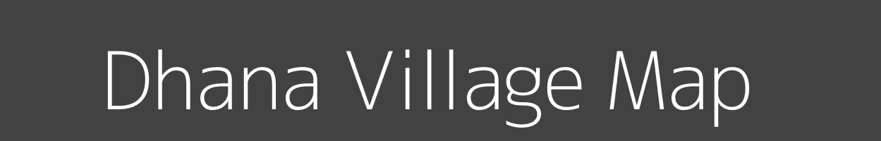 Map of Dhana Village in Madhya Pradesh Image