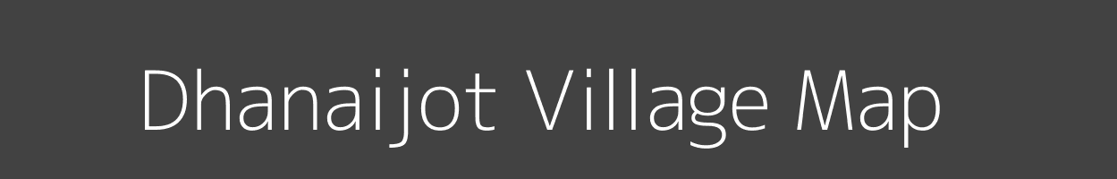 Map of Dhanaijot Village in Uttar Pradesh Image