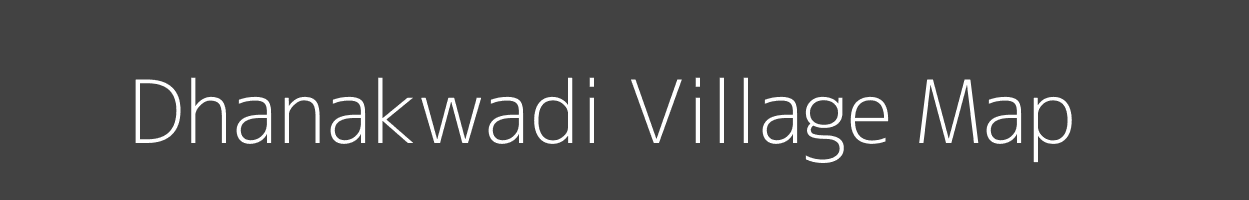 Map of Dhanakwadi Village in Maharashtra Image