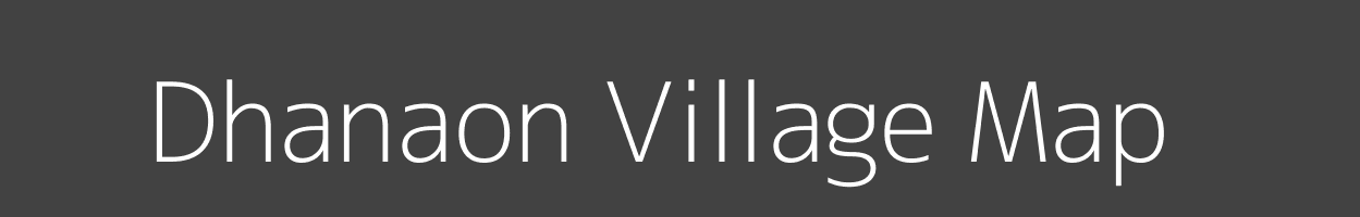 Map of Dhanaon Village in Bihar Image