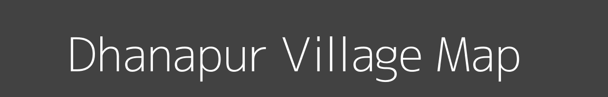 Map of Dhanapur Village in Uttar Pradesh Image