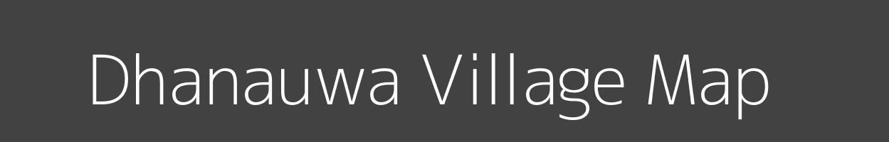 Map of Dhanauwa Village in Uttar Pradesh Image