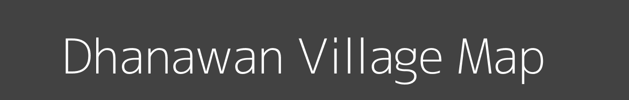 Map of Dhanawan Village in Bihar Image