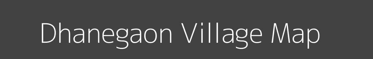 Map of Dhanegaon Village in Maharashtra Image