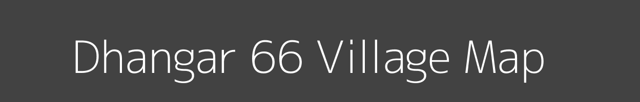 Map of Dhangar 66 Village in Haryana Image