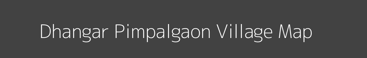 Map of Dhangar Pimpalgaon Village in Maharashtra Image
