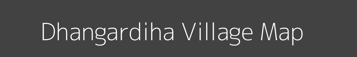 Map of Dhangardiha Village in Jharkhand Image