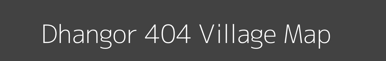 Map of Dhangor 404 Village in Himachal Pradesh Image