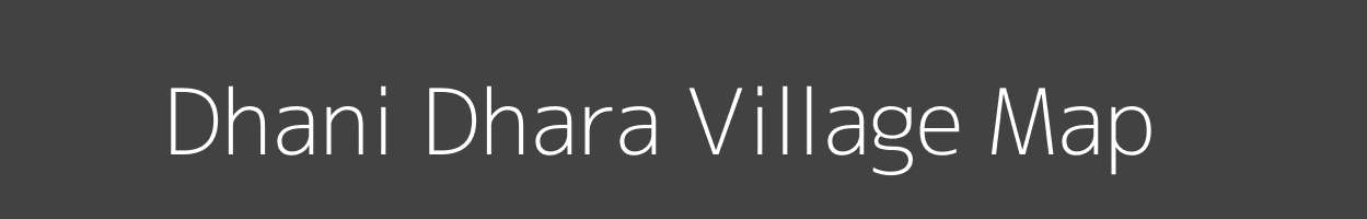 Map of Dhani Dhara Village in Uttar Pradesh Image