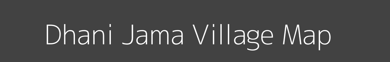 Map of Dhani Jama Village in Rajasthan Image