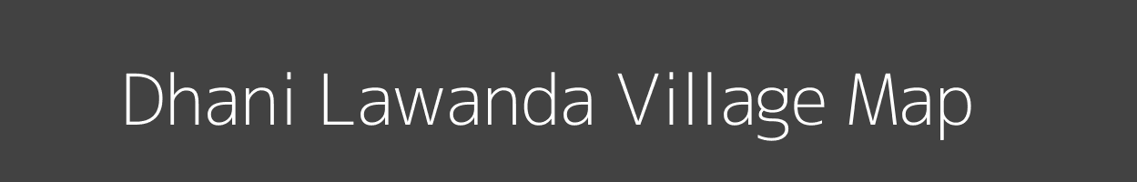 Map of Dhani Lawanda Village in Rajasthan Image