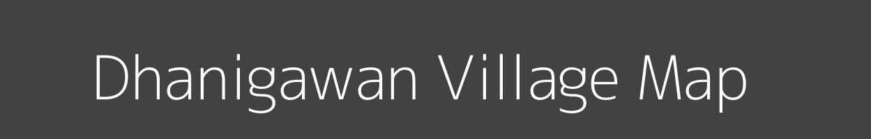 Map of Dhanigawan Village in Madhya Pradesh Image