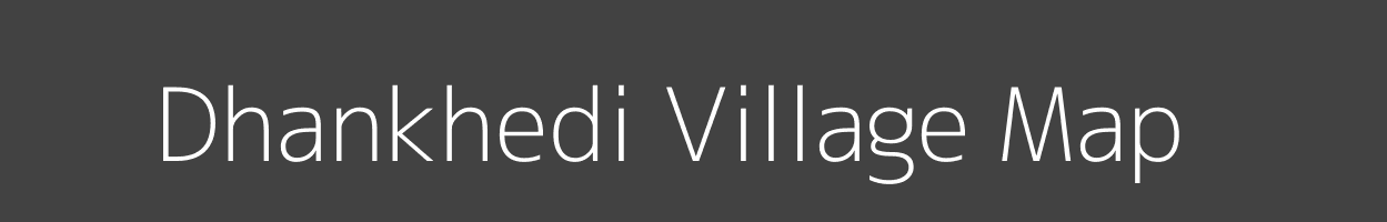 Map of Dhankhedi Village in Madhya Pradesh Image