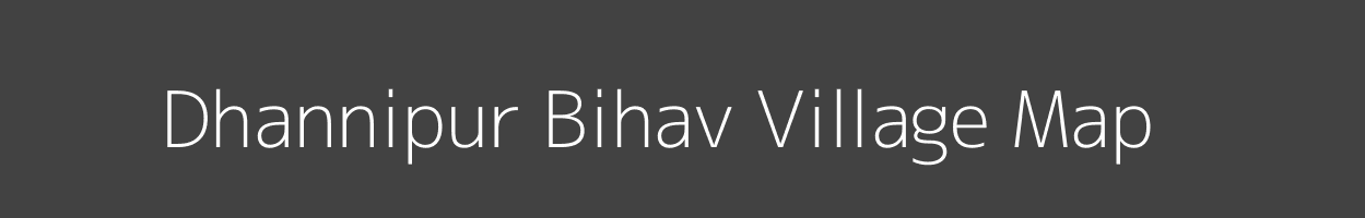 Map of Dhannipur Bihav Village in Uttar Pradesh Image