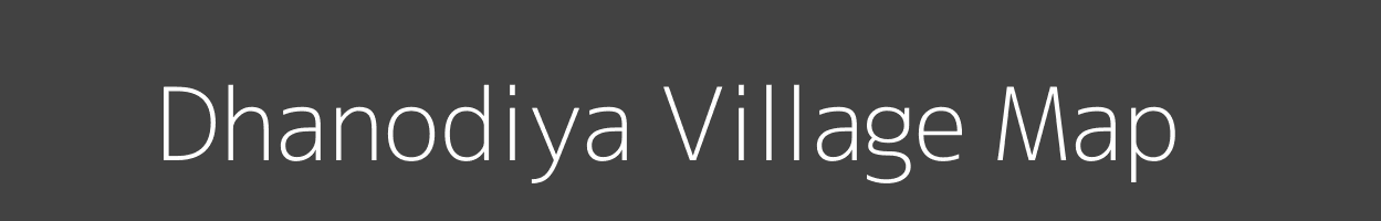Map of Dhanodiya Village in Madhya Pradesh Image