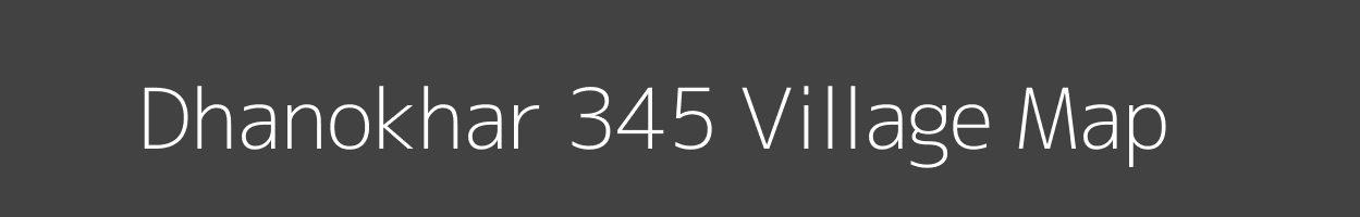 Map of Dhanokhar 345 Village in Himachal Pradesh Image