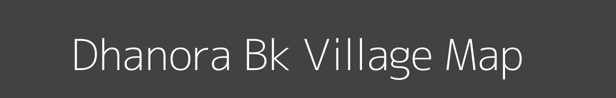 Map of Dhanora Bk Village in Maharashtra Image