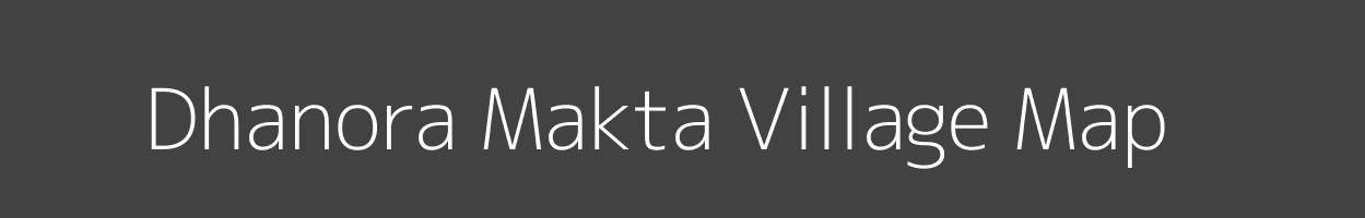 Map of Dhanora Makta Village in Maharashtra Image