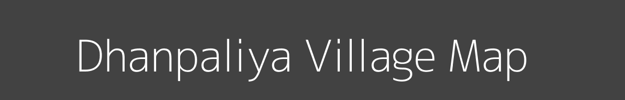 Map of Dhanpaliya Village in Madhya Pradesh Image