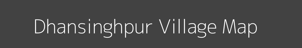 Map of Dhansinghpur Village in Uttar Pradesh Image