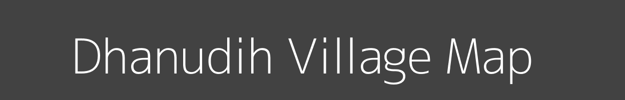 Map of Dhanudih Village in Jharkhand Image