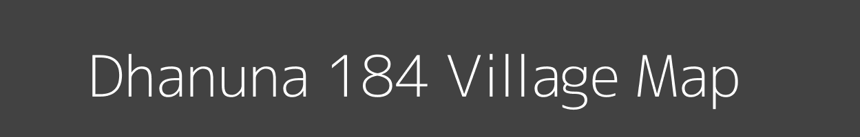 Map of Dhanuna 184 Village in Himachal Pradesh Image