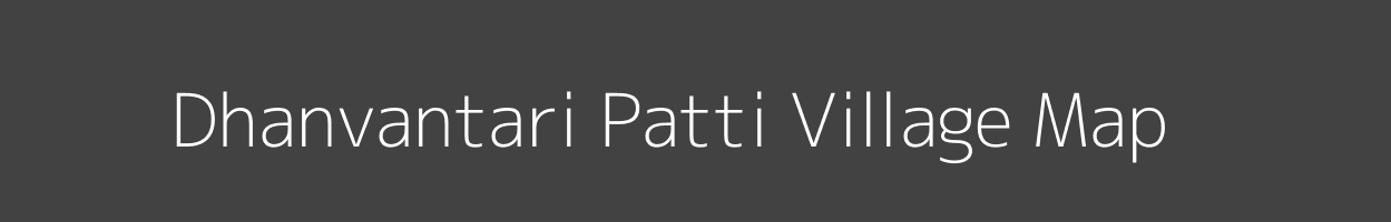 Map of Dhanvantari Patti Village in Uttar Pradesh Image