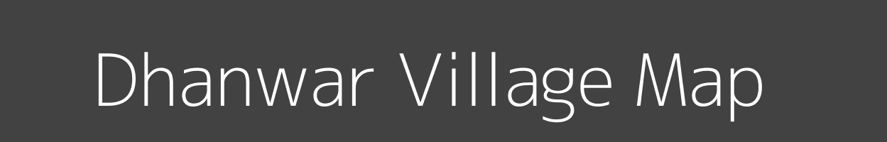 Map of Dhanwar Village in Madhya Pradesh Image