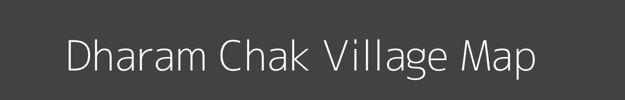 Map of Dharam Chak Village in Bihar Image