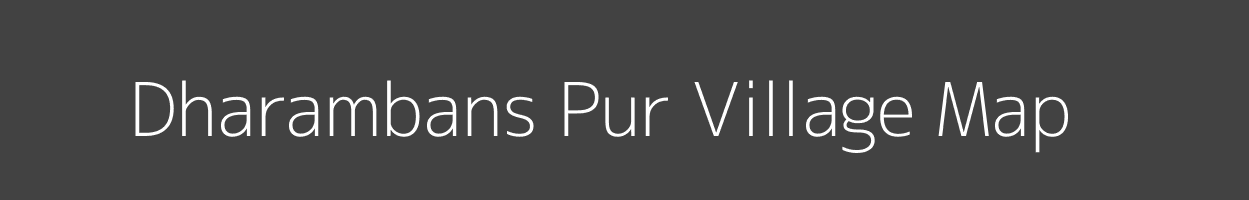 Map of Dharambans Pur Village in Uttar Pradesh Image