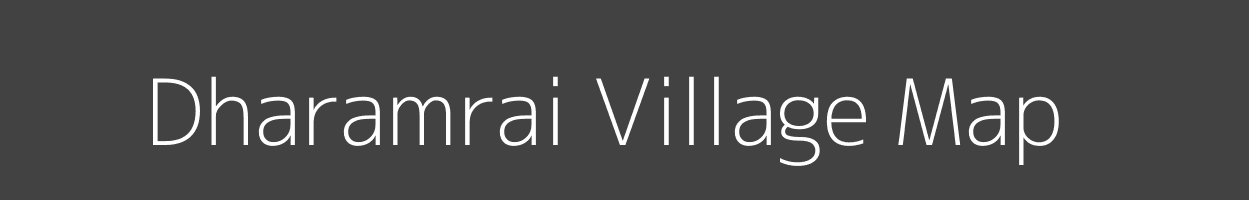 Map of Dharamrai Village in Bihar Image