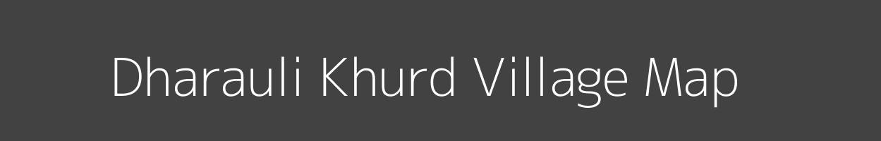 Map of Dharauli Khurd Village in Madhya Pradesh Image