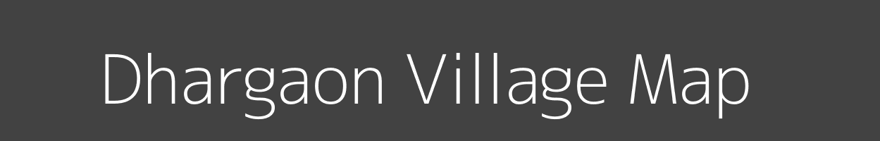 Map of Dhargaon Village in Madhya Pradesh Image