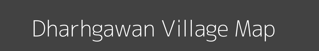 Map of Dharhgawan Village in Bihar Image