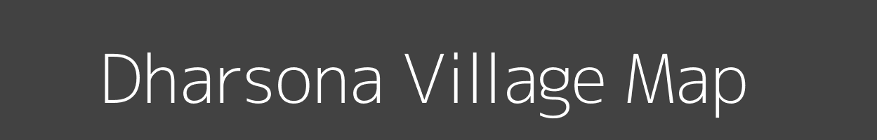 Map of Dharsona Village in Madhya Pradesh Image