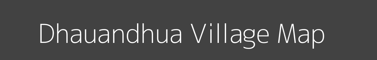 Map of Dhauandhua Village in Bihar Image