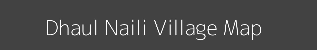 Map of Dhaul Naili Village in Uttarakhand Image