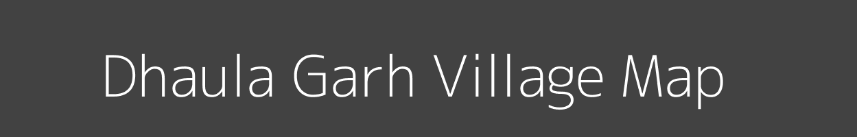 Map of Dhaula Garh Village in Uttar Pradesh Image