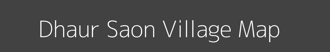 Map of Dhaur Saon Village in Uttar Pradesh Image