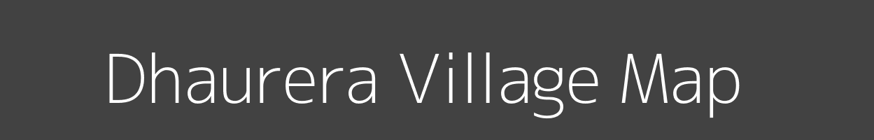 Map of Dhaurera Village in Uttar Pradesh Image