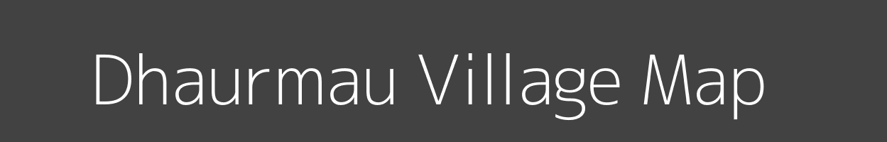 Map of Dhaurmau Village in Uttar Pradesh Image