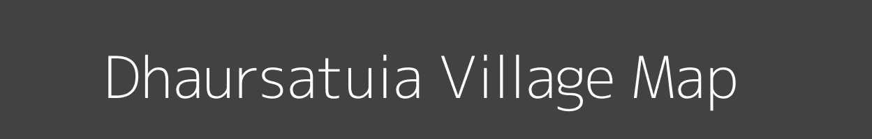 Map of Dhaursatuia Village in Uttar Pradesh Image