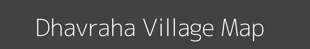 Map of Dhavraha Village in Uttar Pradesh Image