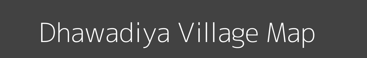 Map of Dhawadiya Village in Madhya Pradesh Image