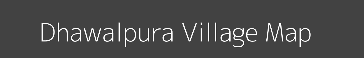 Map of Dhawalpura Village in Jharkhand Image