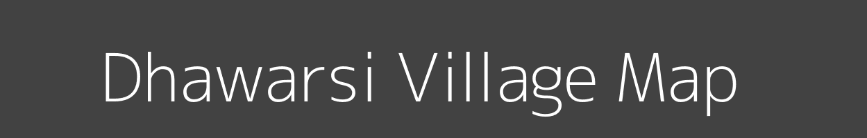 Map of Dhawarsi Village in Uttar Pradesh Image