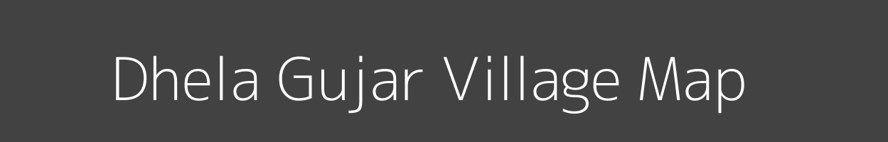 Map of Dhela Gujar Village in Uttar Pradesh Image