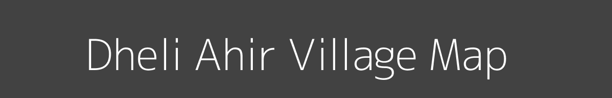 Map of Dheli Ahir Village in Uttar Pradesh Image